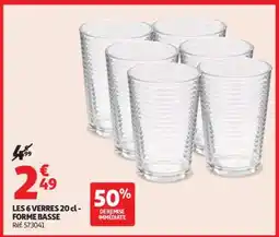 Auchan LES 6 VERRES 20 cl - FORME BASSE offre
