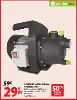 Auchan POMPE DE JARDIN 1000W GARDENSTAR offre
