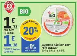 E.Leclerc CAROTTES RÂPÉES BIO BIO VILLAGE offre