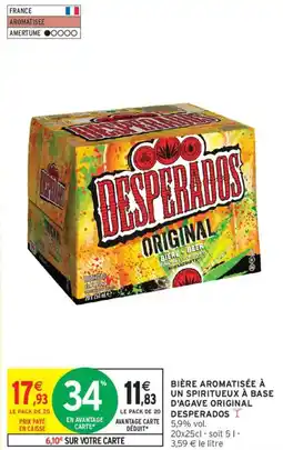 Intermarché DESPERADOS Bière aromatisée à un spiritueux à base d'agave original offre