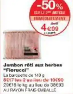 Monoprix Jambon rôti aux herbes florucel offre
