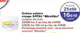 Monoprix Crème solaire visage spf50 mimitika offre