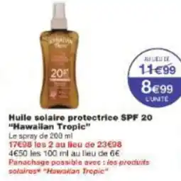 Monoprix Huile solaire protectrice spf 20 hawaiian tropic offre