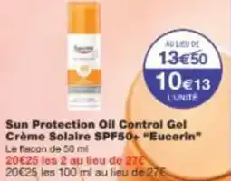 Monoprix Sun protection oil control gel crème solaire spf50 eucerin offre