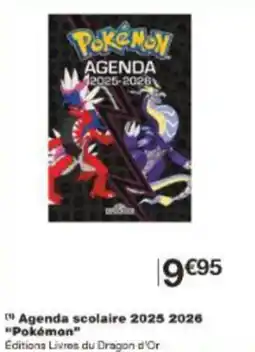 Monoprix Agenda scolaire 2025 2026 pokémon offre