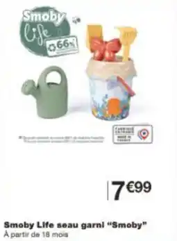 Monoprix Smoby life seau garni smoby offre