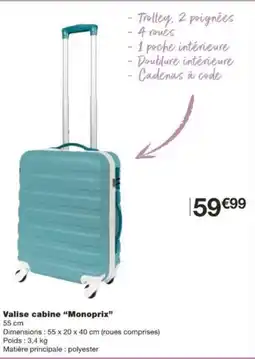 Monoprix Valise cabine monoprix offre