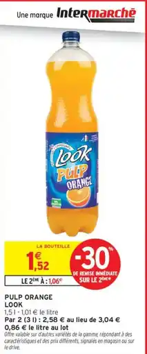 Intermarché LOOK Pulp orange offre