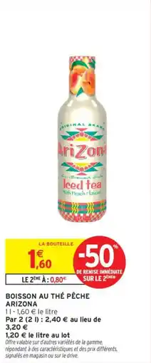Intermarché ARIZONA Boisson au thé pêche offre