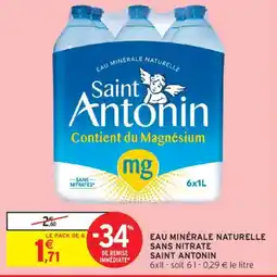 Intermarché SAINT ANTONIN Eau minérale naturelle sans nitrate offre