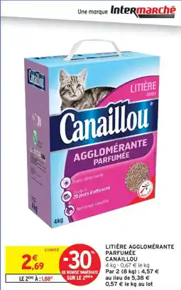 Intermarché CANAILLOU Litière agglomérante parfumée offre