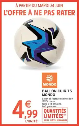 Intermarché MONDO Ballon cuir t5 offre