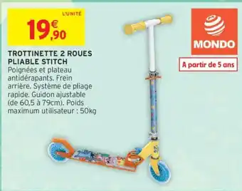Intermarché Trottinette 2 roues pliable stitch offre