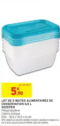 Intermarché Lot de 5 boites alimentaires de conservation keeeper offre