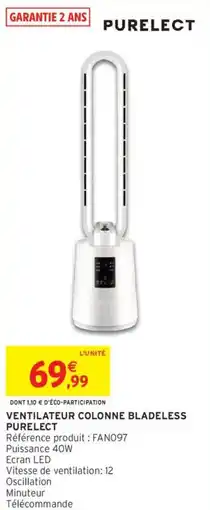Intermarché PURELECT Ventilateur colonne bladeless offre