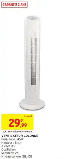 Intermarché Ventilateur colonne offre