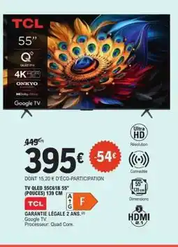 E.Leclerc TV QLED 55C61B 55'' (POUCES) 139 CM offre