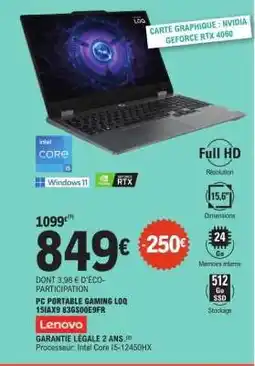 E.Leclerc PC PORTABLE GAMING LOQ 15IAX9 83S600E9FR offre