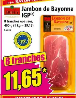 Norma Jambon de Bayonne IGP offre