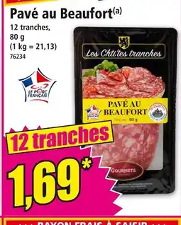 Norma Les Ch'tites tranches Pavé au beaufort offre