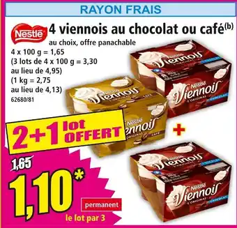 Norma Nestlé 4 viennois au chocolat ou café offre