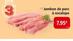 Colruyt Jambon de porc à escalope offre
