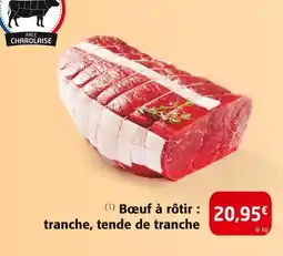 Colruyt Bœuf à rôtir : tranche, tende de tranche offre