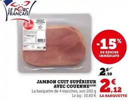 U Express Jambon cuit supérieur avec couenne offre