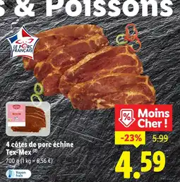Lidl Le Porc Français 4 côtes de porc échine Tex-Mex offre