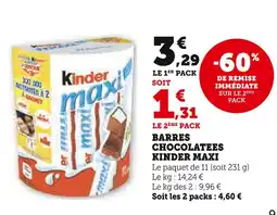 Super U KINDER MAXI Barres Chocolatees offre