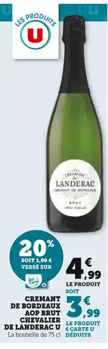 Super U U Crémant de Bordeaux AOP brut Chevalier de Landerac offre