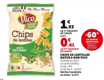 Super U Vico Chips de lentilles natur'& bon offre