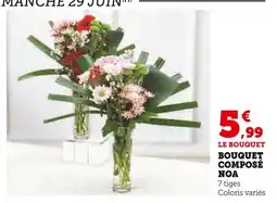 Super U Bouquet Composé Noa offre