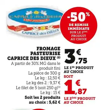 Super U CAPRICE DES DIEUX FROMAGE PASTEURISE offre