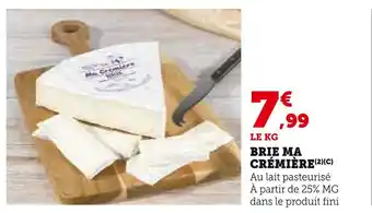Super U MA CRÉMIÈRE Brie offre