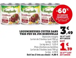 Super U BONDUELLE Legumineuses cuites dans tres peu de jus offre