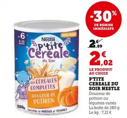 Super U NESTLE P'tite Céréale du Soir offre