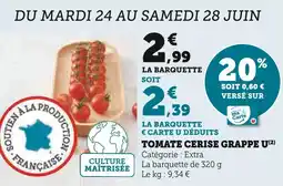 Super U U Tomate cerise grappe offre