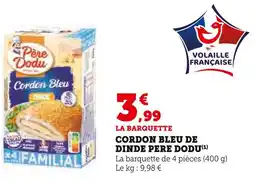 Super U Père Dodu Cordon bleu de dinde offre