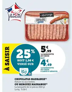 Super U Madrange Chipolatas madrange offre