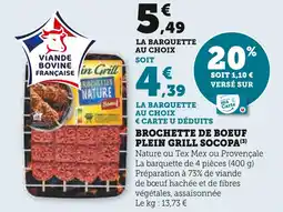 Super U SOCOPA Brochette de boeuf plein grill offre