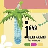 La Foir'Fouille Gobelet palmier offre