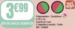 La Foir'Fouille Jeu de balle scratch offre