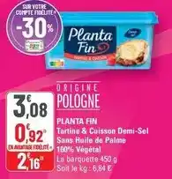 G20 Planta fin - tartine & cuisson demi-sel sans huile de palme 100% vegetal offre