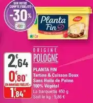 G20 Planta fin - tartine & cuisson doux sans huile de palme 100% végétal offre