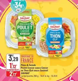 G20 Daunat - pâtes & salade poulet caesar poulet caesar sauce cocktail ou thon œuf sauce cocktail offre