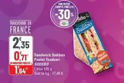 G20 Sodebo - sandwich suédois poulet tandoori offre