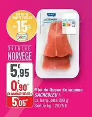 G20 Sacrebleu - filet de queue de saumon offre