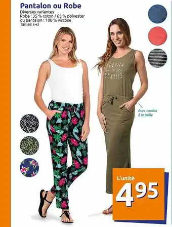 Action Pantalon Ou Robe offre