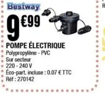 La Foir'Fouille BESTWAY Pompe électrique offre